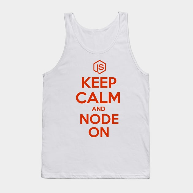 Keep Calm And Node On Tank Top by hipstuff